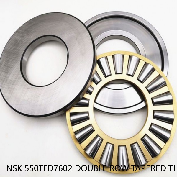 NSK 550TFD7602 DOUBLE ROW TAPERED THRUST ROLLER BEARINGS #1 image